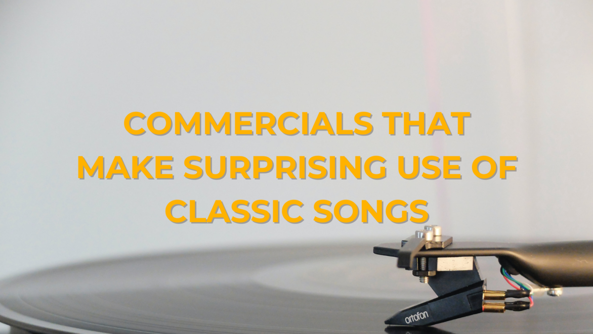 Commercials That Make Surprising Use of Classic Songs LampHouse